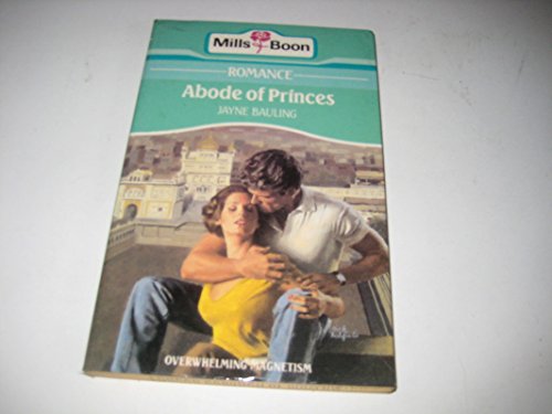 Stock image for Abode of princes (Mills & Boon romance) for sale by AwesomeBooks