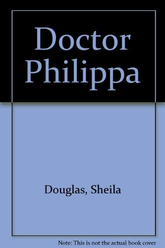 Beispielbild fr Doctor Philippa zum Verkauf von WorldofBooks