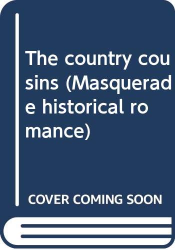 Imagen de archivo de The country cousins (Masquerade historical romance) a la venta por WorldofBooks