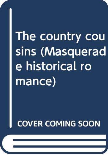 9780263754230: The country cousins (Masquerade historical romance)