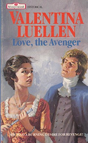 Love, the Avenger (9780263755916) by Luellen, Valentina