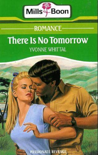 Stock image for There Is No Tomorrow for sale by WorldofBooks