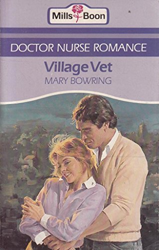 9780263757231: Village Vet (Doctor nurse romance)