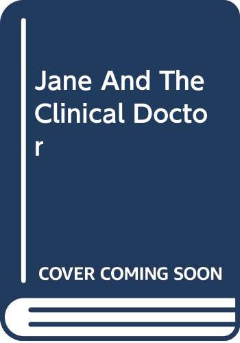 Stock image for Jane And The Clinical Doctor for sale by WorldofBooks