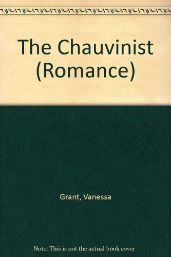 Imagen de archivo de The Chauvinist (Romance) a la venta por AwesomeBooks