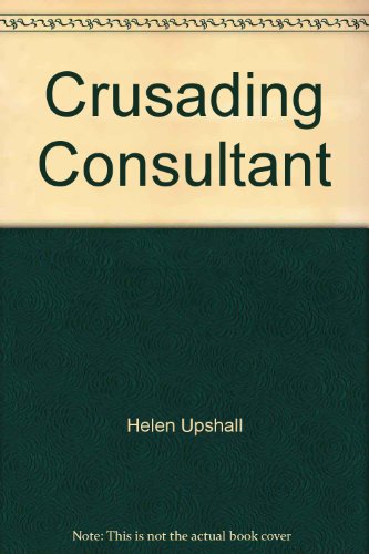 Stock image for Crusading Consultant (Doctor nurse romance) for sale by AwesomeBooks