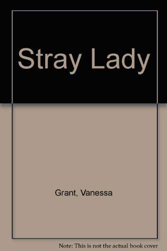 Stray Lady (9780263758894) by Vanessa Grant