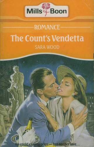 Count's Vendetta (Romance) (9780263760033) by Sara Wood