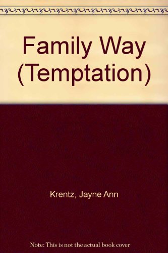 Family Way (Temptation) (9780263760361) by Jayne Ann Krentz