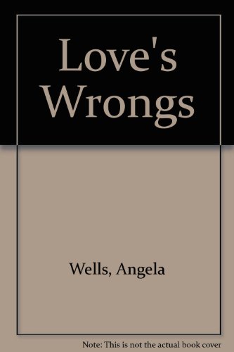 Stock image for Love's Wrongs for sale by AwesomeBooks