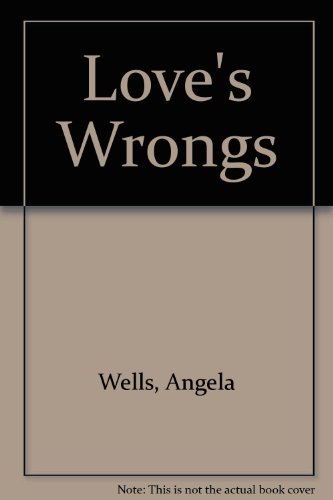 Stock image for Loves Wrongs for sale by Reuseabook