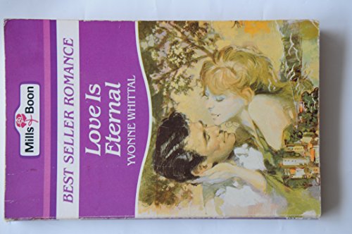 Love Is Eternal (Bestseller Romance) (9780263760620) by Yvonne Whittal