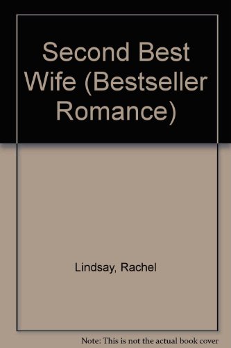 9780263760644: Second Best Wife (Bestseller Romance)