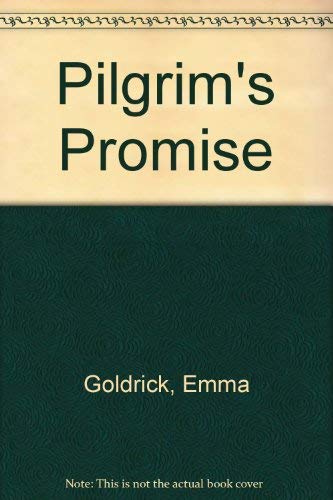 Pilgrim's Promise (9780263761337) by Emma Goldrick