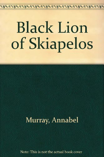 Beispielbild fr Black Lion Of Skiapelos zum Verkauf von AwesomeBooks