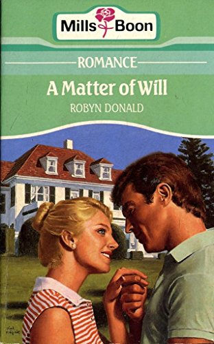 Matter of Will (9780263763393) by Robyn Donald