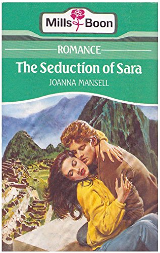 Beispielbild fr The Seduction of Sara (Mills and Boon Romance) zum Verkauf von Reuseabook