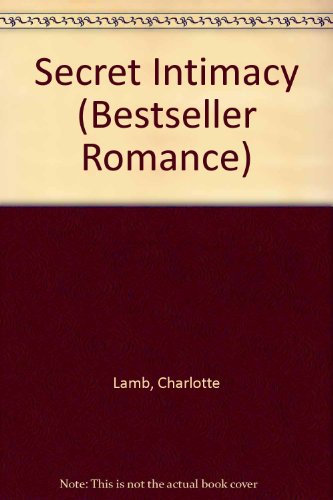 9780263765465: Secret Intimacy (Bestseller Romance)