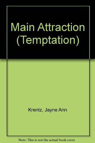 Main Attraction (Temptation) (9780263766486) by Jayne Ann Krentz