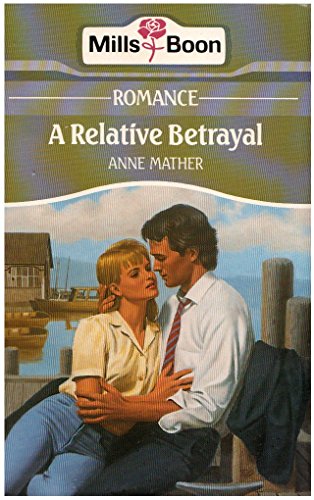 9780263766592: Relative Betrayal