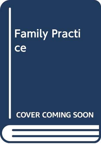 Imagen de archivo de Family Practice a la venta por WorldofBooks