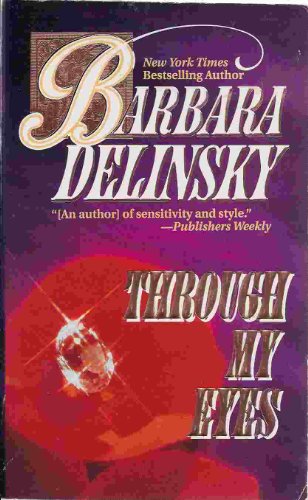 Through My Eyes (Temptation S.) (9780263767988) by Delinsky, Barbara