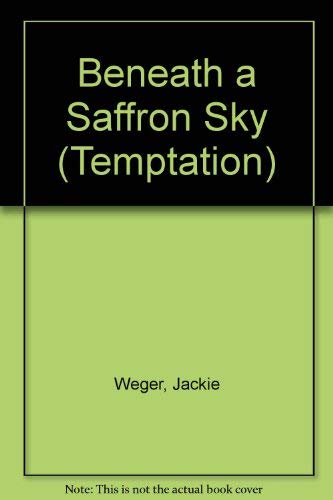 Beispielbild fr Beneath a Saffron Sky (Temptation S.) zum Verkauf von WorldofBooks