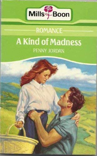 A Kind of Madness (9780263768978) by Penny Jordan