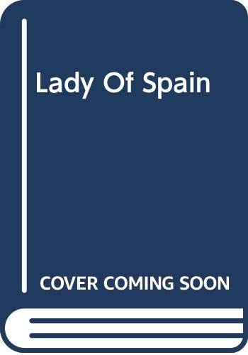 Beispielbild fr Lady Of Spain zum Verkauf von WorldofBooks