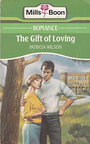 9780263770315: The Gift Of Loving