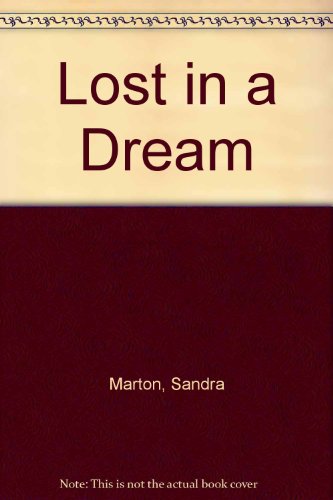 Lost in a Dream (9780263770377) by Sandra Marton