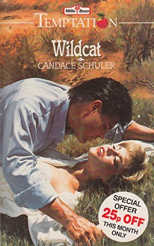 Wildcat (Temptation S.) (9780263770506) by Candace Schuler