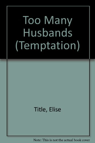Beispielbild fr Too Many Husbands (Temptation S.) zum Verkauf von WorldofBooks