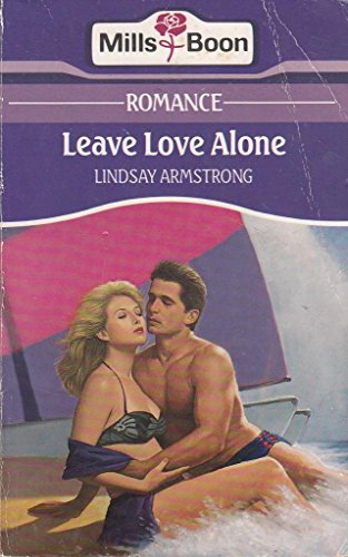 Stock image for Leave Love Alone for sale by RIVERLEE BOOKS