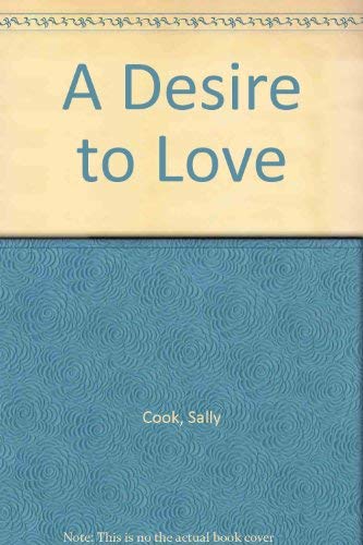 Beispielbild fr A Desire to Love zum Verkauf von Reuseabook