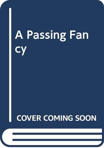 Stock image for A Passing Fancy for sale by Goldstone Books