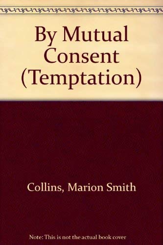 9780263771428: Mutual Consent (Temptation S.)