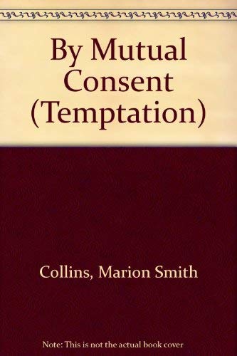 Imagen de archivo de By Mutual Consent (Temptation) a la venta por WorldofBooks