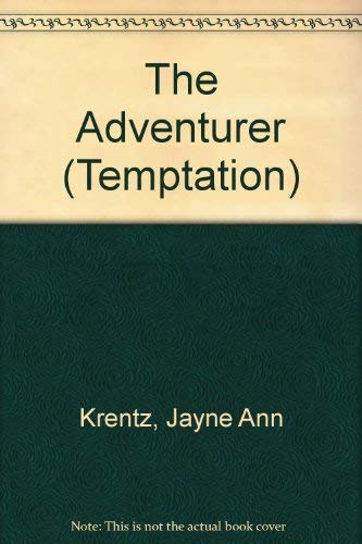 The Adventurer (Temptation) (9780263771732) by Jayne Ann Krentz