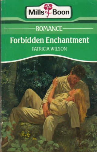 Forbidden Enchantment - Wilson, Patricia