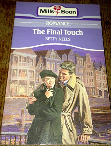 THE FINAL TOUCH (9780263772586) by Neels, Betty