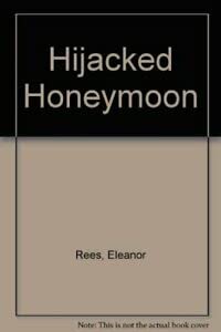 Beispielbild fr Hijacked Honeymoon zum Verkauf von AwesomeBooks