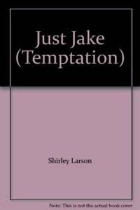 9780263773484: Just Jake (Temptation)