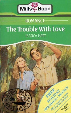 9780263773583: The Trouble with Love