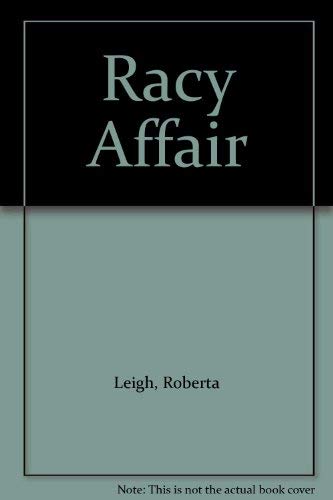 The Roberta Leigh Collection: A Racy Affair; And, Too Bad to Be True (9780263773781) by Leigh, Roberta