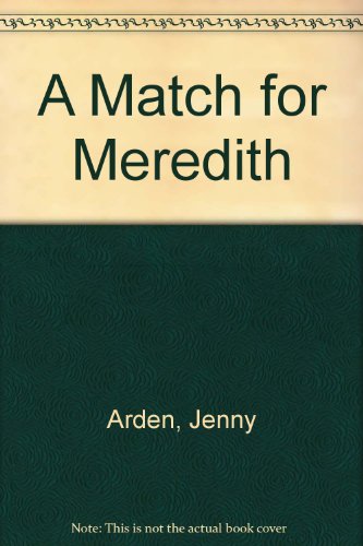 Stock image for A Match for Meredith for sale by AwesomeBooks