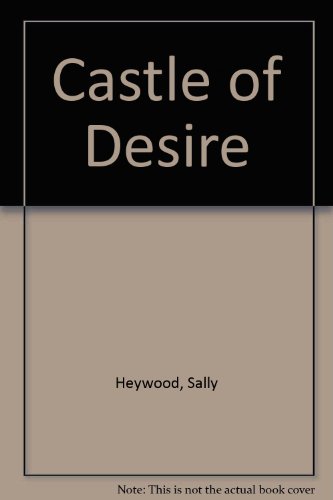 Beispielbild fr Castle Of Desire zum Verkauf von Goldstone Books