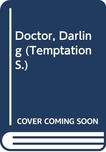 Stock image for Doctor, Darling (Temptation S.) for sale by Goldstone Books