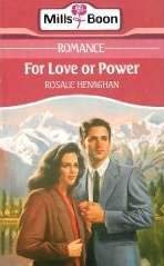 9780263774757: For Love or Power
