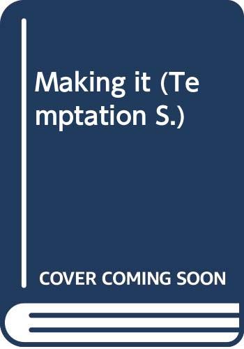 Beispielbild fr Making it (Temptation S.) zum Verkauf von AwesomeBooks